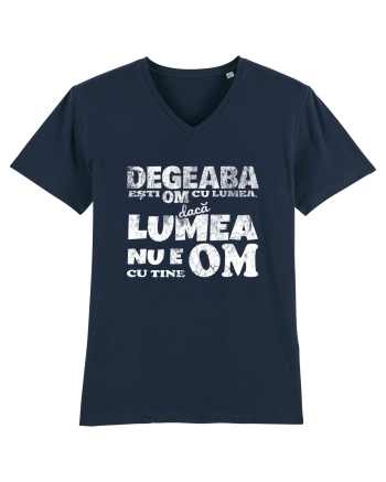 Degeaba esti Om cu Lumea, daca Lumea nu e Om cu Tine French Navy