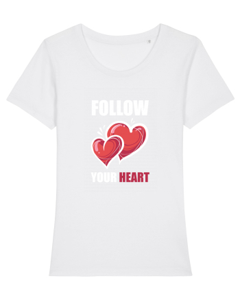 FOLLOW YOUR HEART White