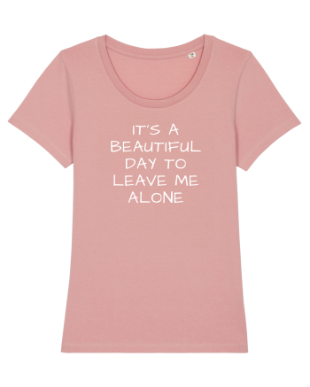 Leave me alone Canyon Pink
