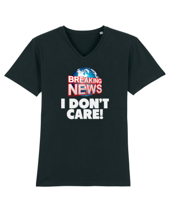 Breaking News I dont care. Black