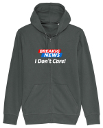 Breaking News I dont care. Hanorac cu fermoar Unisex Connector