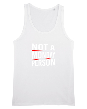 Not a monday person. White