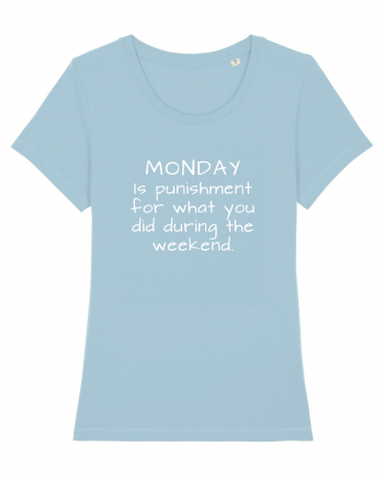 Monday punishment Sky Blue