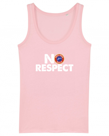 No Respect Cotton Pink