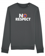 No Respect Bluză mânecă lungă Unisex Rise