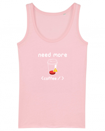 Need More Coffee Cotton Pink