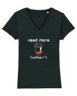Need More Coffee Tricou mânecă scurtă guler V Damă Evoker