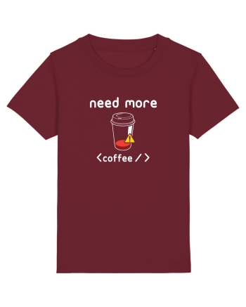 Need More Coffee Burgundy