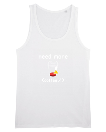 Need More Coffee White