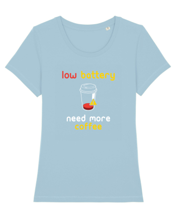 Low Battery Need Coffee Sky Blue