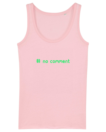 No Comment Cotton Pink