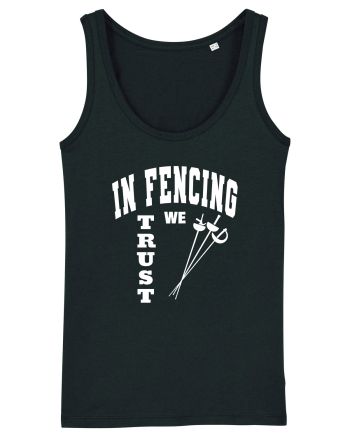 In Fencing We Trust Black