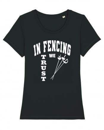 In Fencing We Trust Black