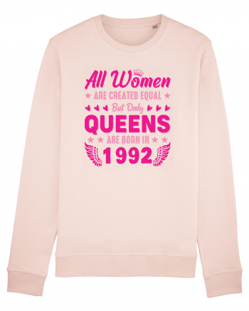 All Women Are Equal Queens Are Born In 1992 Candy Pink