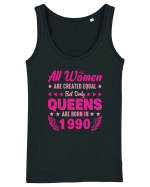 All Women Are Equal Queens Are Born In 1990 Maiou Damă Dreamer