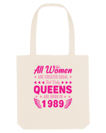 All Women Are Equal Queens Are Born In 1989 Natural