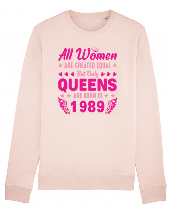 All Women Are Equal Queens Are Born In 1989 Candy Pink