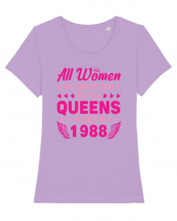 All Women Are Equal Queens Are Born In 1988 Lavender Dawn