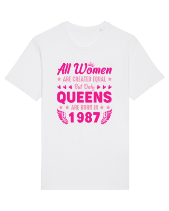 All Women Are Equal Queens Are Born In 1987 White