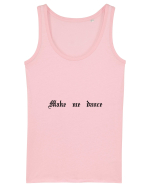 Make me dance - Tricou pentru petrecăreți Maiou Damă Dreamer