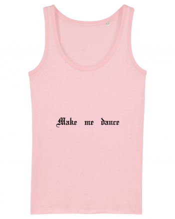 Make me dance - Tricou pentru petrecăreți Cotton Pink