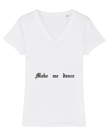 Make me dance - Tricou pentru petrecăreți White