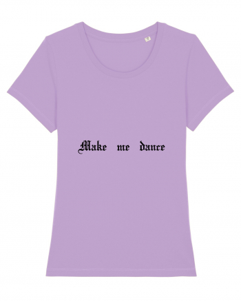 Make me dance - Tricou pentru petrecăreți Lavender Dawn