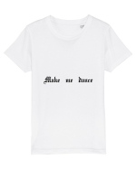 Make me dance - Tricou pentru petrecăreți Tricou mânecă scurtă  Copii Mini Creator