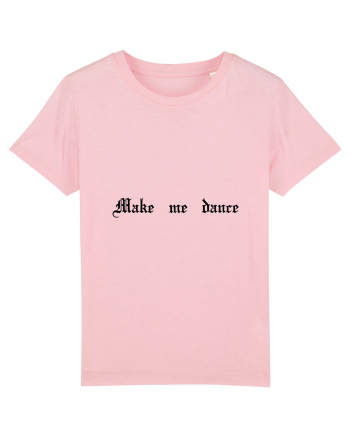 Make me dance - Tricou pentru petrecăreți Cotton Pink