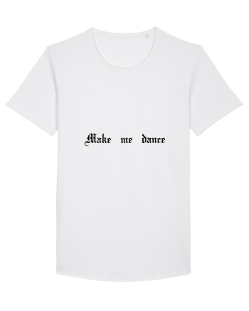 Make me dance - Tricou pentru petrecăreți White