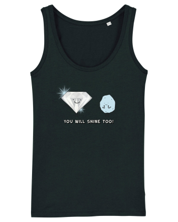 You will shine too Black