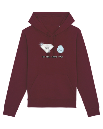 You will shine too Burgundy
