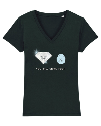 You will shine too Black