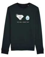 You will shine too Bluză mânecă lungă Unisex Rise