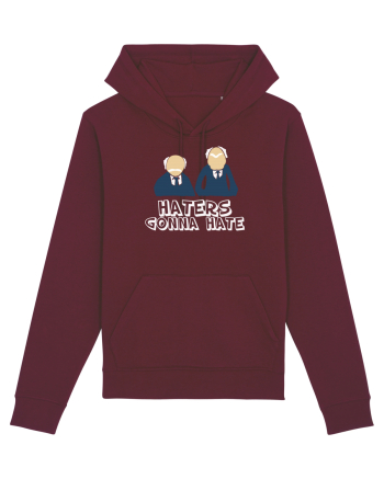 Haters gonna hate Burgundy