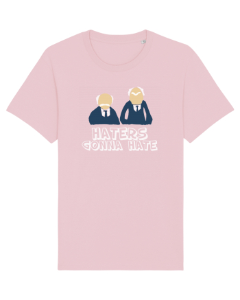 Haters gonna hate Cotton Pink