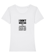 i don't need sex the government fucks me everyday Tricou mânecă scurtă guler larg fitted Damă Expresser