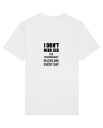 i don't need sex the government fucks me everyday Tricou mânecă scurtă Unisex Rocker