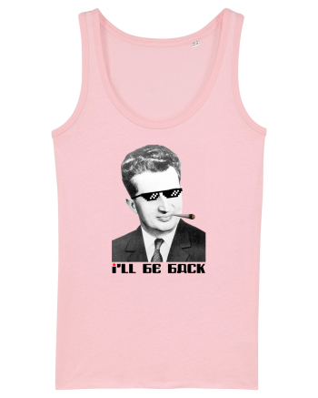 Ceauşescu, I'll be back Cotton Pink