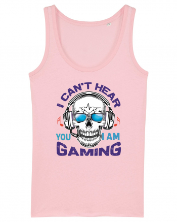 I Can't Hear You I Am Gaming Cotton Pink