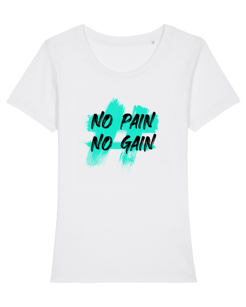No pain No gain White