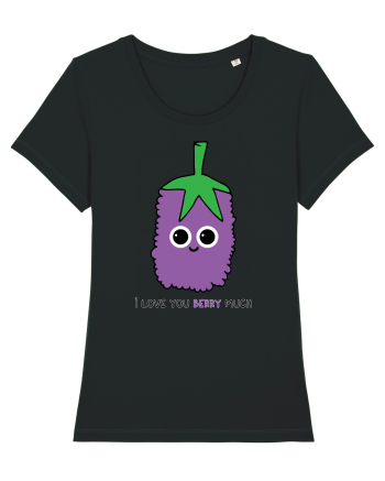 I Love You Berry Much Black