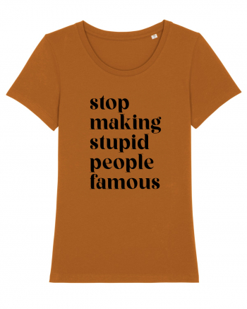 Stupid famous people Roasted Orange