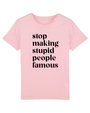 Stupid famous people Cotton Pink