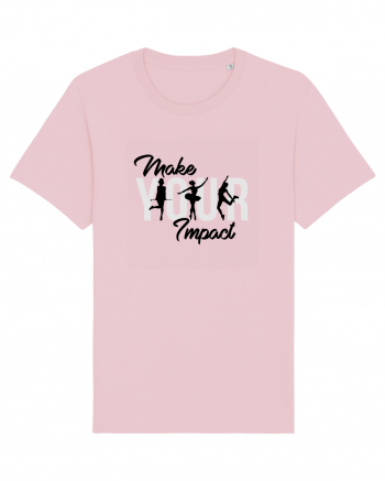 Make your impact Cotton Pink