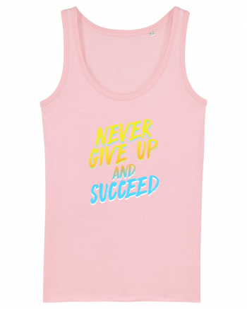 Never give up and succeed Cotton Pink