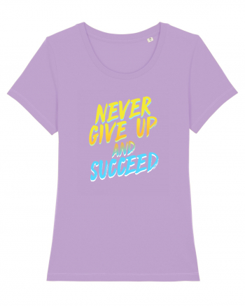 Never give up and succeed Lavender Dawn