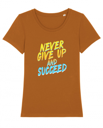 Never give up and succeed Roasted Orange