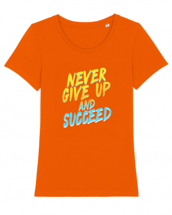 Never give up and succeed Bright Orange