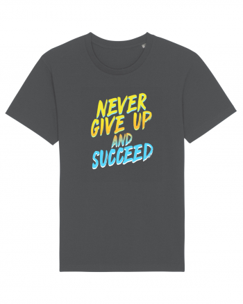 Never give up and succeed Anthracite